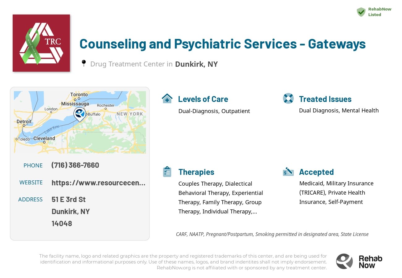 Helpful reference information for Counseling and Psychiatric Services - Gateways, a drug treatment center in New York located at: 51 E 3rd St, Dunkirk, NY 14048, including phone numbers, official website, and more. Listed briefly is an overview of Levels of Care, Therapies Offered, Issues Treated, and accepted forms of Payment Methods.