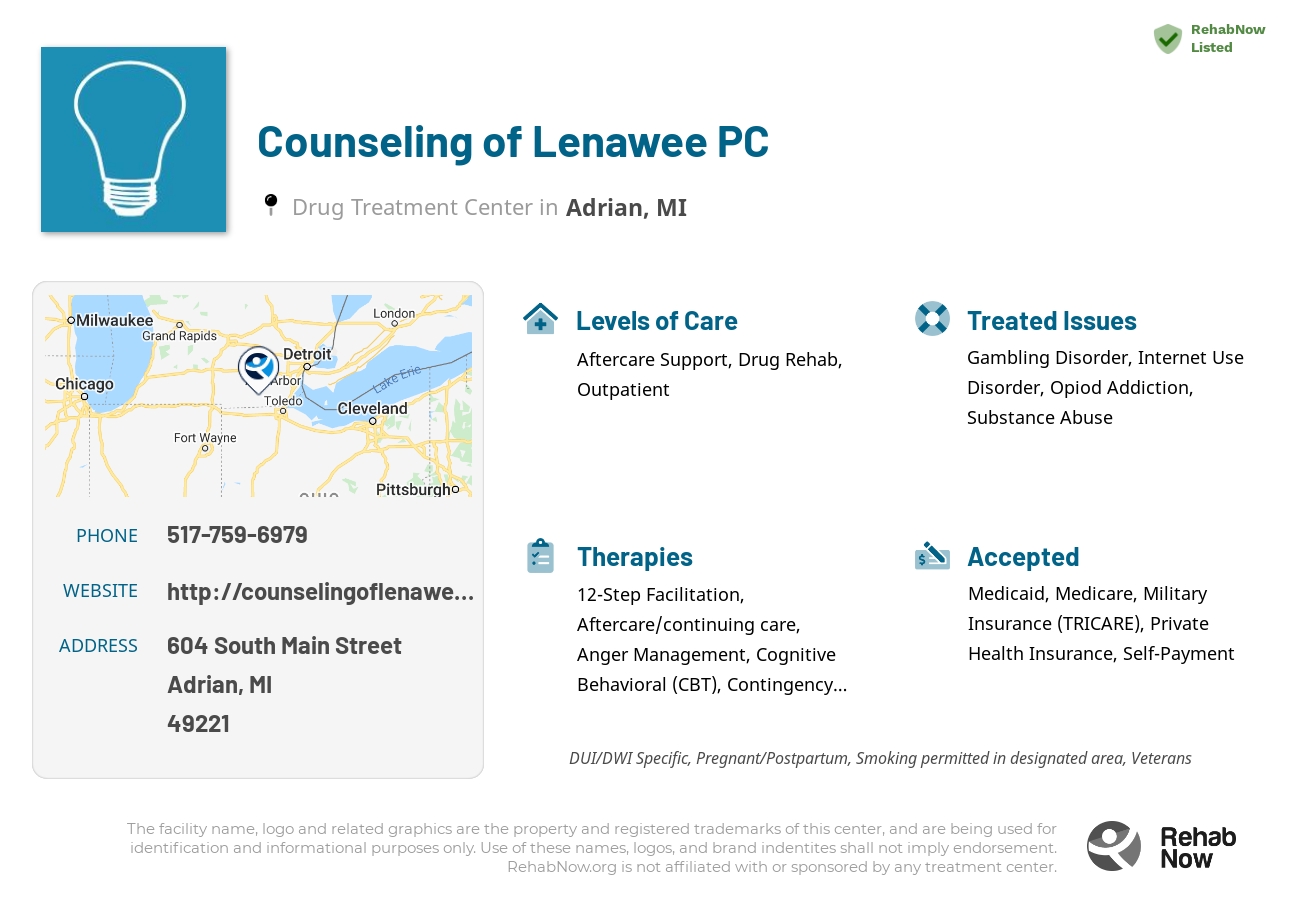 Helpful reference information for Counseling of Lenawee PC, a drug treatment center in Michigan located at: 604 South Main Street, Adrian, MI 49221, including phone numbers, official website, and more. Listed briefly is an overview of Levels of Care, Therapies Offered, Issues Treated, and accepted forms of Payment Methods.