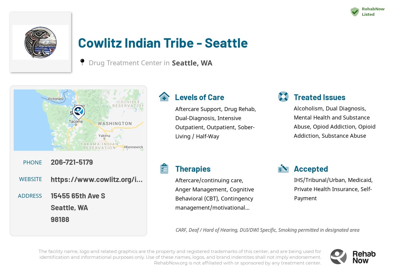 Helpful reference information for Cowlitz Indian Tribe - Seattle, a drug treatment center in Washington located at: 15455 65th Ave S, Seattle, WA 98188, including phone numbers, official website, and more. Listed briefly is an overview of Levels of Care, Therapies Offered, Issues Treated, and accepted forms of Payment Methods.