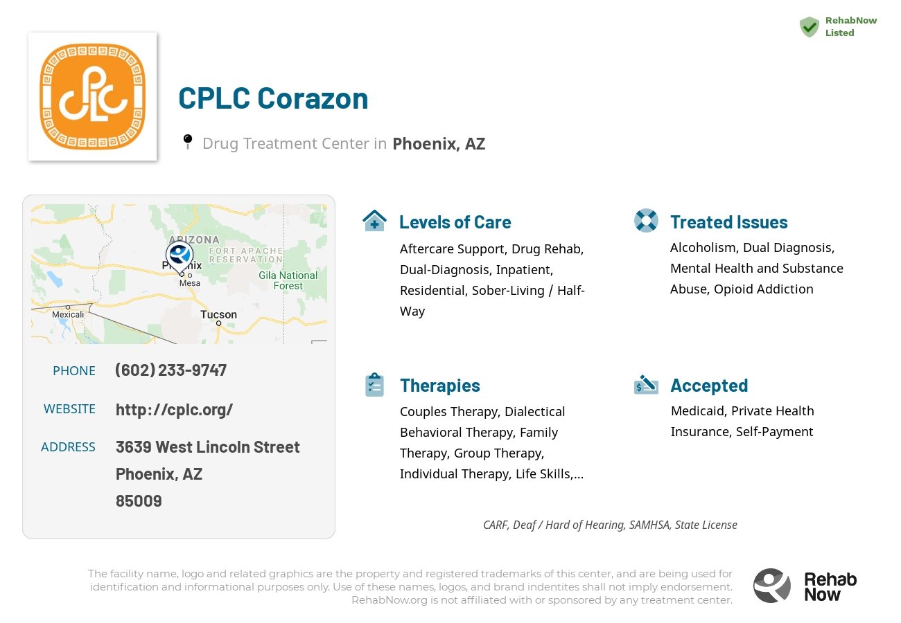 Helpful reference information for CPLC Corazon, a drug treatment center in Arizona located at: 3639 West Lincoln Street, Phoenix, AZ, 85009, including phone numbers, official website, and more. Listed briefly is an overview of Levels of Care, Therapies Offered, Issues Treated, and accepted forms of Payment Methods.