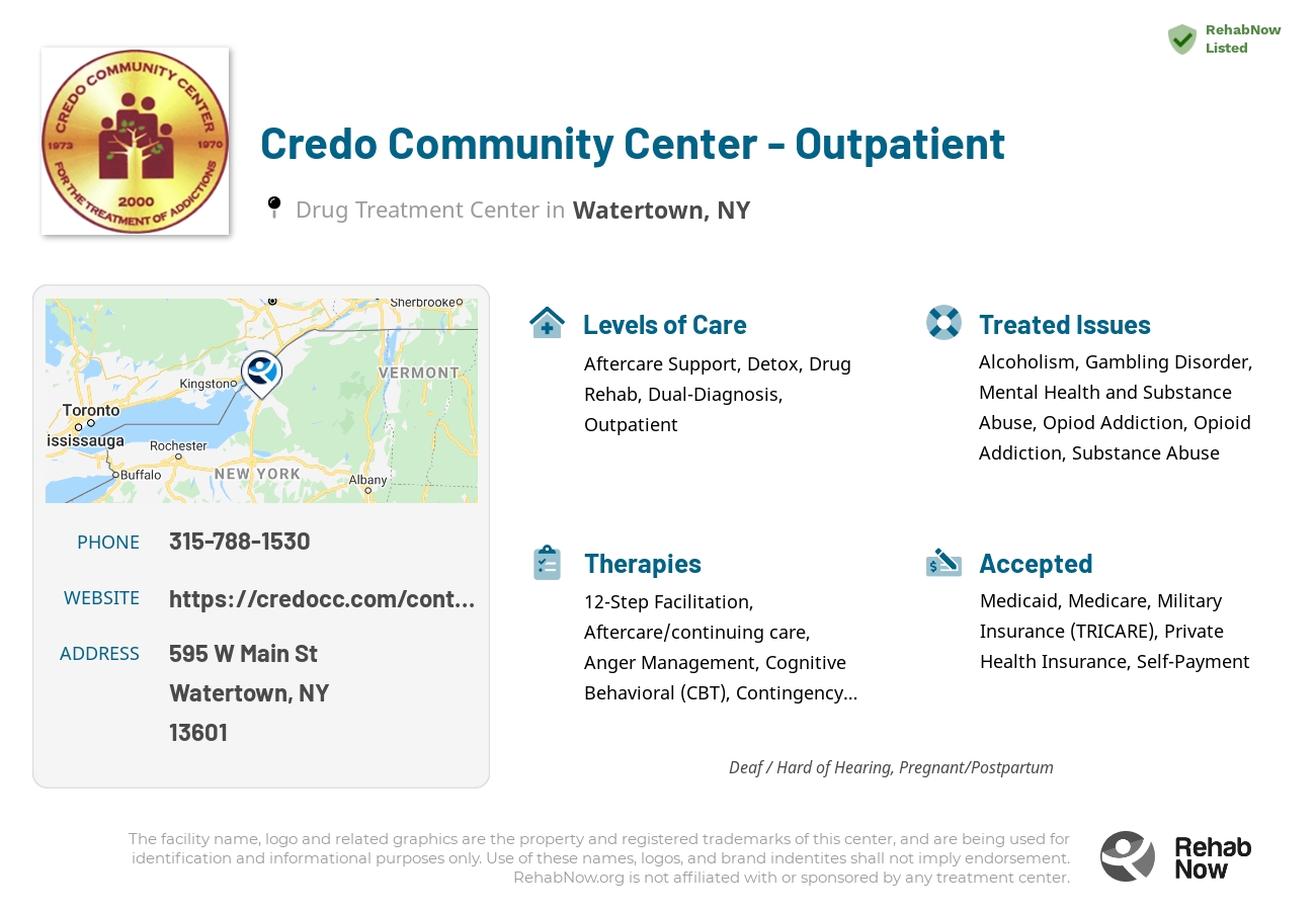 Helpful reference information for Credo Community Center - Outpatient, a drug treatment center in New York located at: 595 W Main St, Watertown, NY 13601, including phone numbers, official website, and more. Listed briefly is an overview of Levels of Care, Therapies Offered, Issues Treated, and accepted forms of Payment Methods.