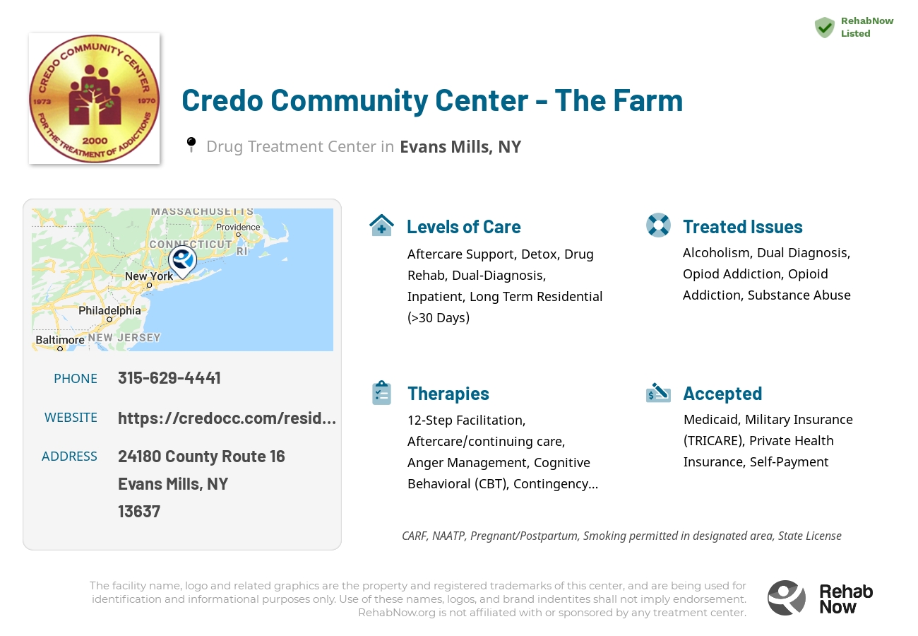 Helpful reference information for Credo Community Center - The Farm, a drug treatment center in New York located at: 24180 County Route 16, Evans Mills, NY 13637, including phone numbers, official website, and more. Listed briefly is an overview of Levels of Care, Therapies Offered, Issues Treated, and accepted forms of Payment Methods.