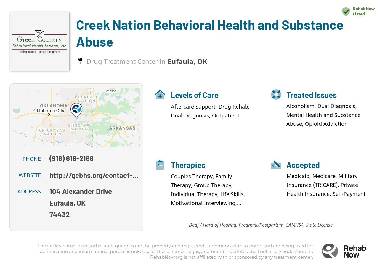 Helpful reference information for Creek Nation Behavioral Health and Substance Abuse, a drug treatment center in Oklahoma located at: 104 Alexander Drive, Eufaula, OK 74432, including phone numbers, official website, and more. Listed briefly is an overview of Levels of Care, Therapies Offered, Issues Treated, and accepted forms of Payment Methods.