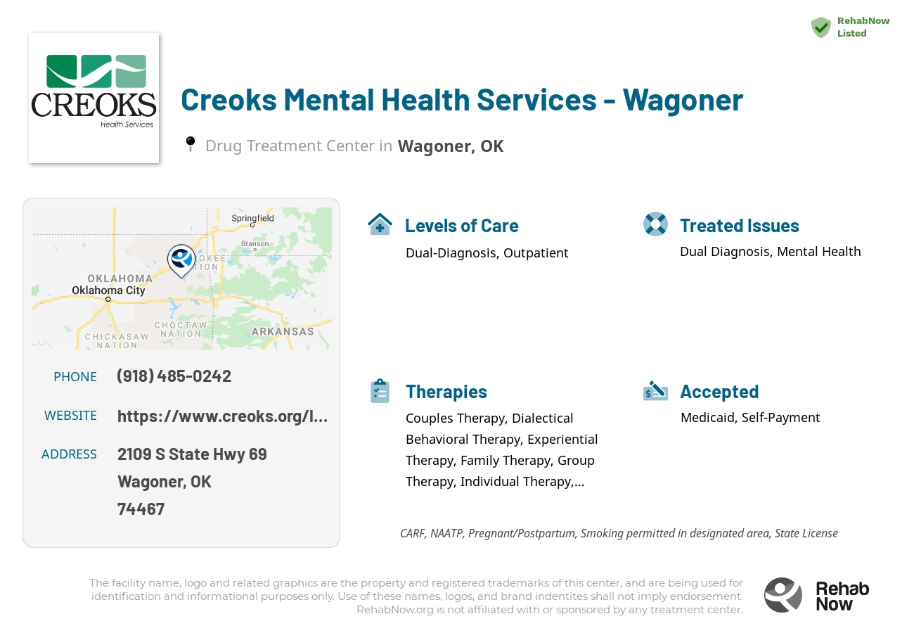 Helpful reference information for Creoks Mental Health Services - Wagoner, a drug treatment center in Oklahoma located at: 2109 S State Hwy 69, Wagoner, OK 74467, including phone numbers, official website, and more. Listed briefly is an overview of Levels of Care, Therapies Offered, Issues Treated, and accepted forms of Payment Methods.