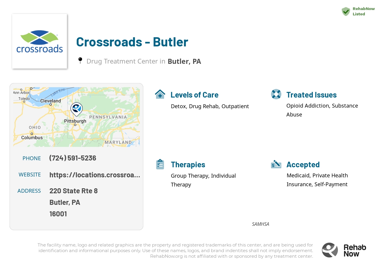 Helpful reference information for Crossroads - Butler, a drug treatment center in Pennsylvania located at: 220 State Rte 8, Butler, PA 16001, including phone numbers, official website, and more. Listed briefly is an overview of Levels of Care, Therapies Offered, Issues Treated, and accepted forms of Payment Methods.