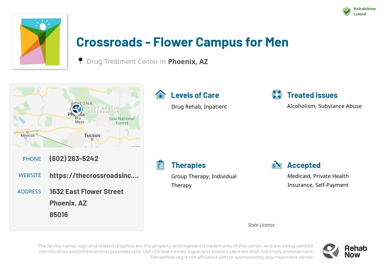 Helpful reference information for Crossroads - Flower Campus for Men, a drug treatment center in Arizona located at: 1632 East Flower Street, Phoenix, AZ, 85016, including phone numbers, official website, and more. Listed briefly is an overview of Levels of Care, Therapies Offered, Issues Treated, and accepted forms of Payment Methods.