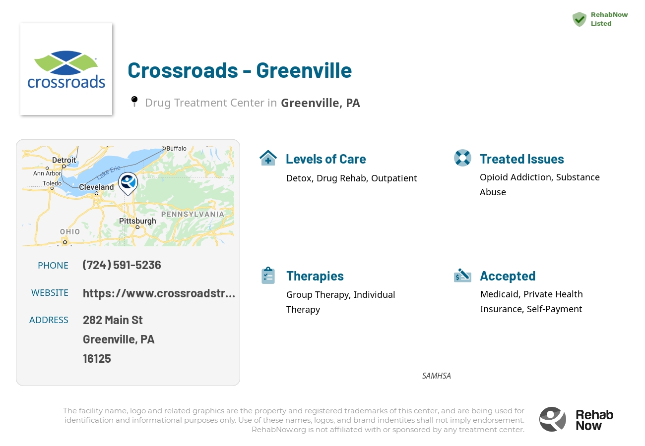 Helpful reference information for Crossroads - Greenville, a drug treatment center in Pennsylvania located at: 282 Main St, Greenville, PA 16125, including phone numbers, official website, and more. Listed briefly is an overview of Levels of Care, Therapies Offered, Issues Treated, and accepted forms of Payment Methods.