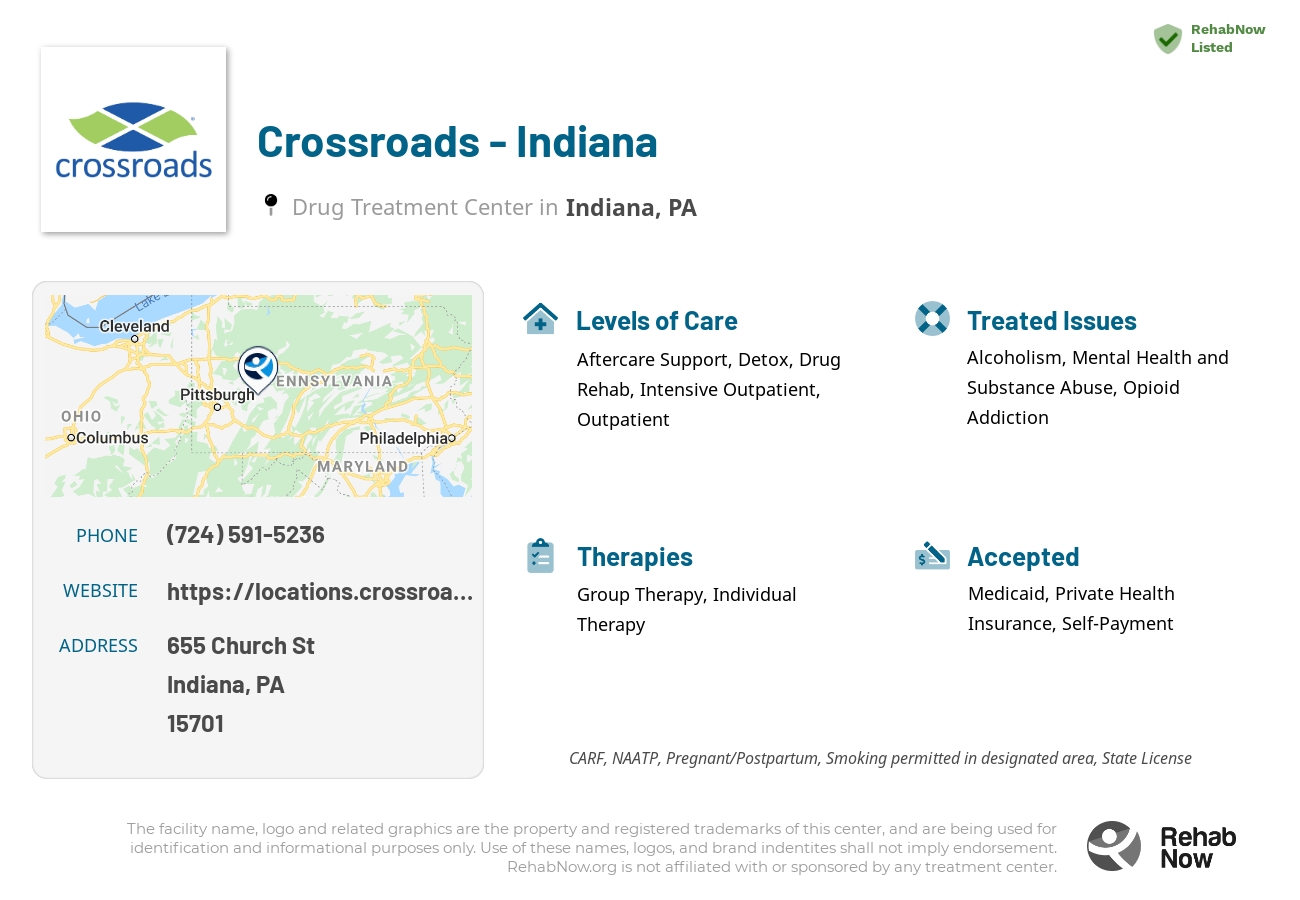 Helpful reference information for Crossroads - Indiana, a drug treatment center in Pennsylvania located at: 655 Church St, Indiana, PA 15701, including phone numbers, official website, and more. Listed briefly is an overview of Levels of Care, Therapies Offered, Issues Treated, and accepted forms of Payment Methods.