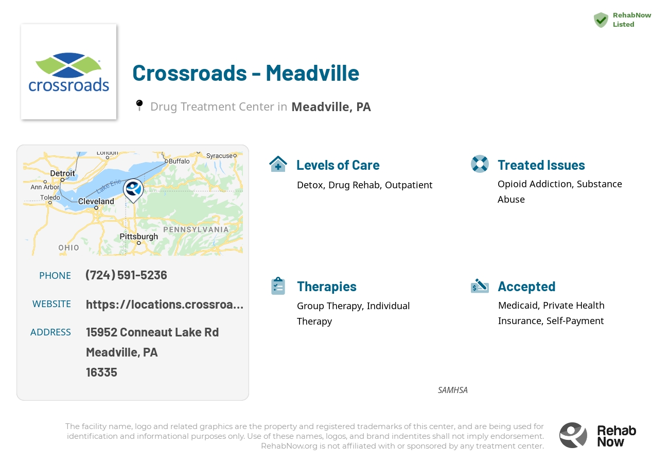 Helpful reference information for Crossroads - Meadville, a drug treatment center in Pennsylvania located at: 15952 Conneaut Lake Rd, Meadville, PA 16335, including phone numbers, official website, and more. Listed briefly is an overview of Levels of Care, Therapies Offered, Issues Treated, and accepted forms of Payment Methods.