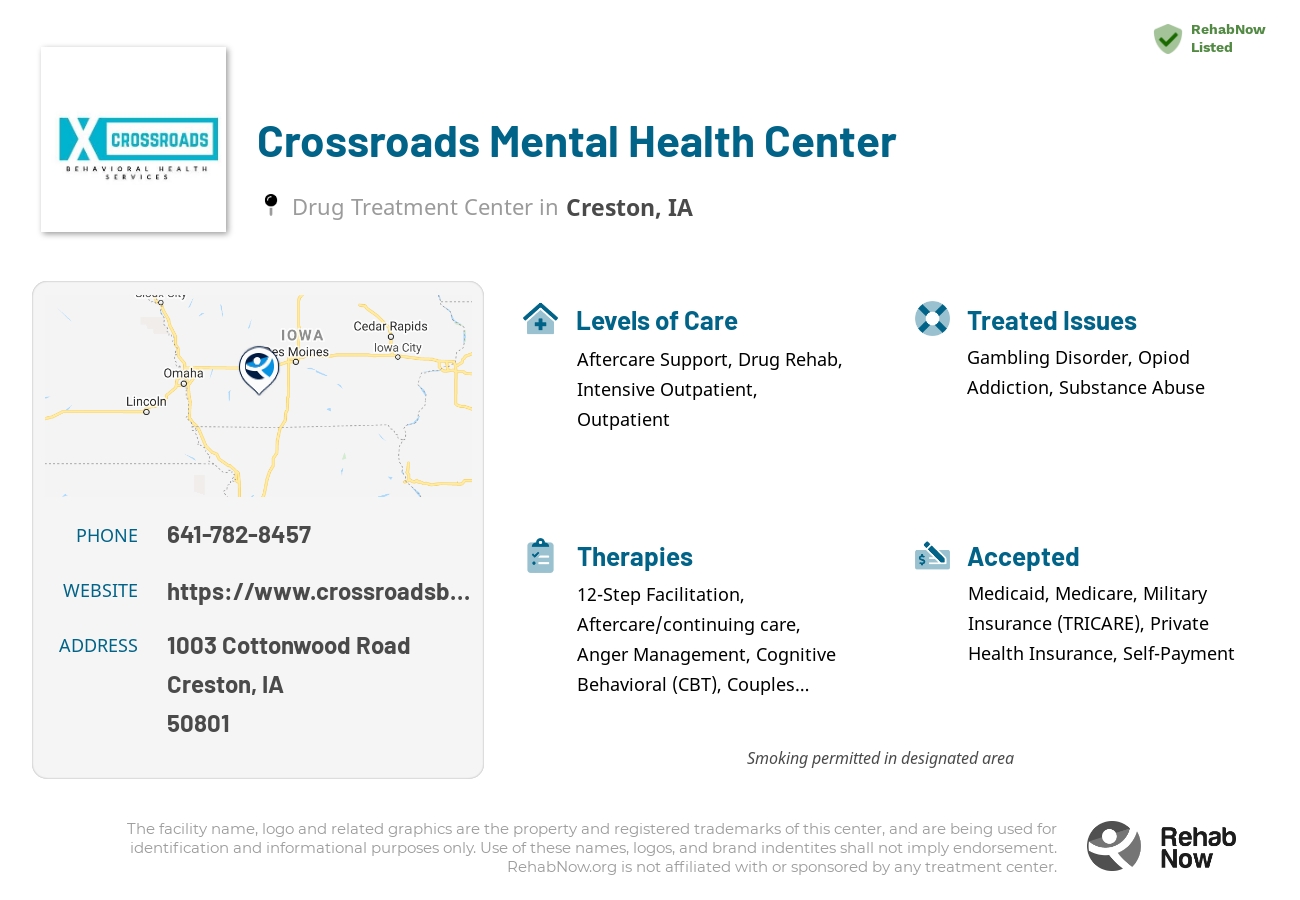 Helpful reference information for Crossroads Mental Health Center, a drug treatment center in Iowa located at: 1003 Cottonwood Road, Creston, IA 50801, including phone numbers, official website, and more. Listed briefly is an overview of Levels of Care, Therapies Offered, Issues Treated, and accepted forms of Payment Methods.