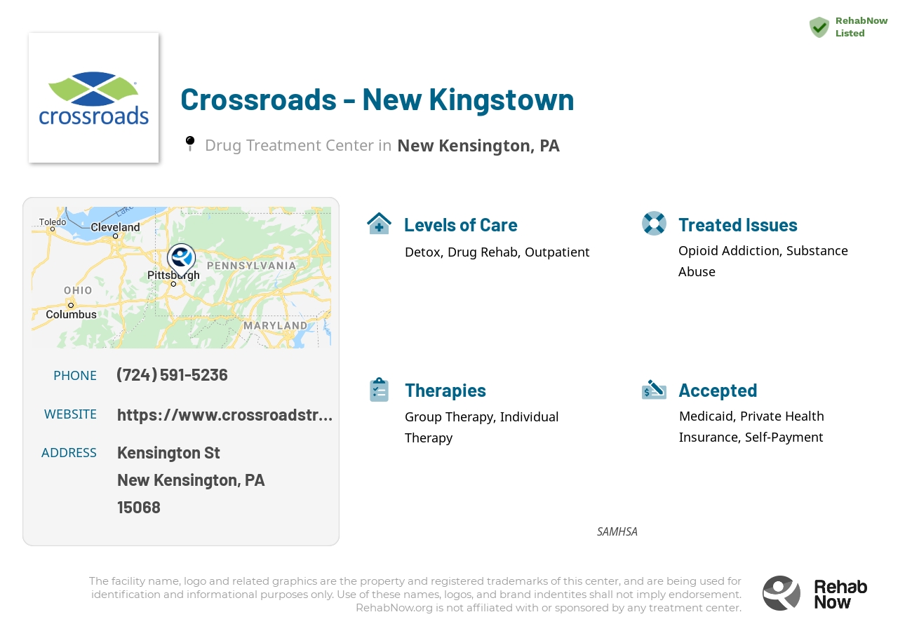 Helpful reference information for Crossroads - New Kingstown, a drug treatment center in Pennsylvania located at: Kensington St, New Kensington, PA 15068, including phone numbers, official website, and more. Listed briefly is an overview of Levels of Care, Therapies Offered, Issues Treated, and accepted forms of Payment Methods.