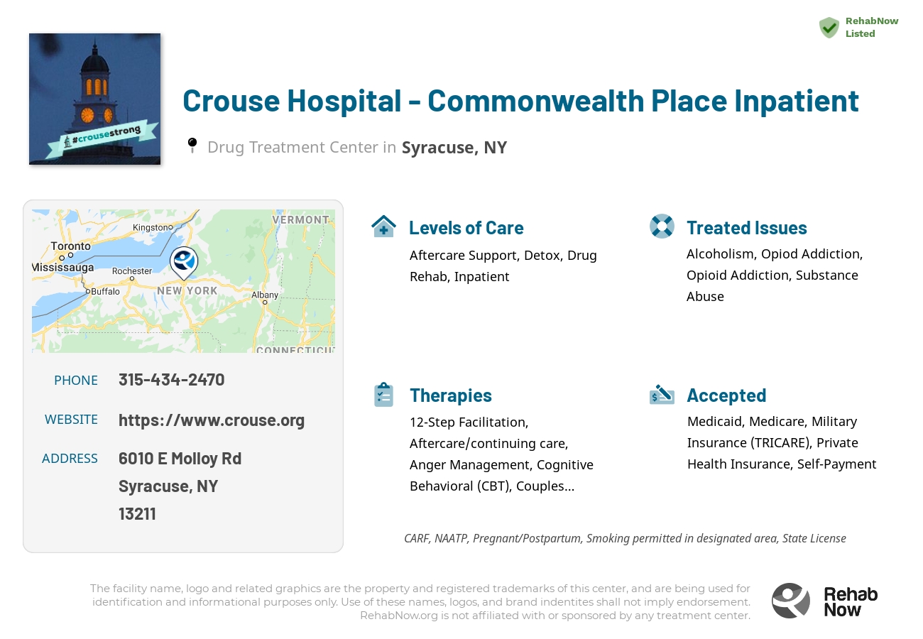 Helpful reference information for Crouse Hospital - Commonwealth Place Inpatient, a drug treatment center in New York located at: 6010 E Molloy Rd, Syracuse, NY 13211, including phone numbers, official website, and more. Listed briefly is an overview of Levels of Care, Therapies Offered, Issues Treated, and accepted forms of Payment Methods.
