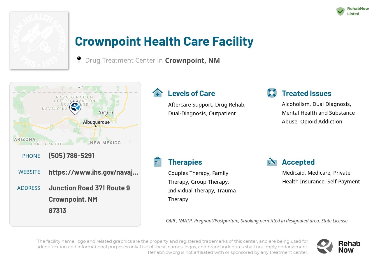Helpful reference information for Crownpoint Health Care Facility, a drug treatment center in New Mexico located at: Junction Road 371 Route 9, Crownpoint, NM 87313, including phone numbers, official website, and more. Listed briefly is an overview of Levels of Care, Therapies Offered, Issues Treated, and accepted forms of Payment Methods.