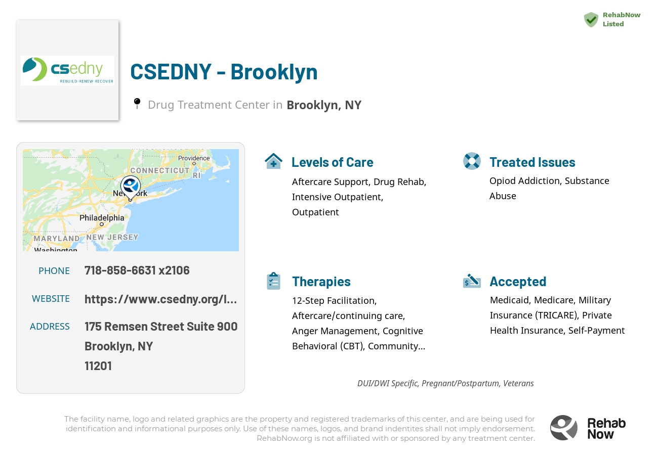 Helpful reference information for CSEDNY - Brooklyn, a drug treatment center in New York located at: 175 Remsen Street Suite 900, Brooklyn, NY 11201, including phone numbers, official website, and more. Listed briefly is an overview of Levels of Care, Therapies Offered, Issues Treated, and accepted forms of Payment Methods.