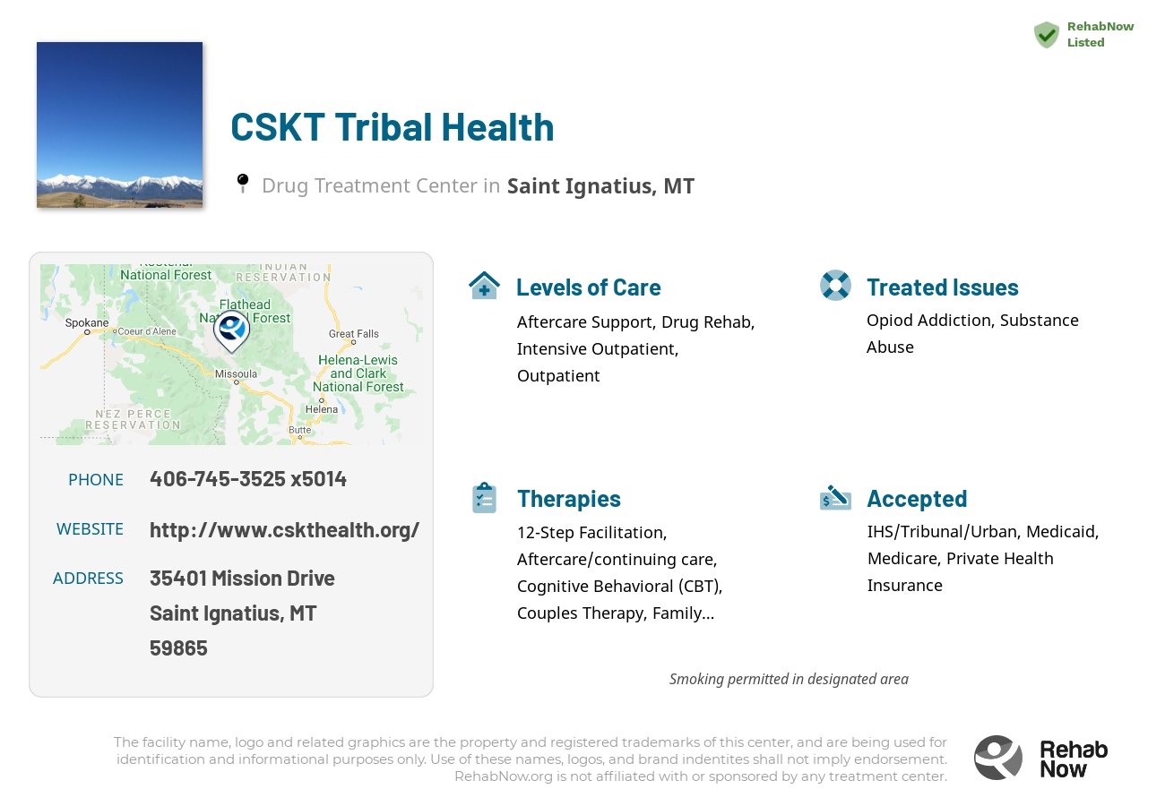 Helpful reference information for CSKT Tribal Health, a drug treatment center in Montana located at: 35401 Mission Drive, Saint Ignatius, MT 59865, including phone numbers, official website, and more. Listed briefly is an overview of Levels of Care, Therapies Offered, Issues Treated, and accepted forms of Payment Methods.