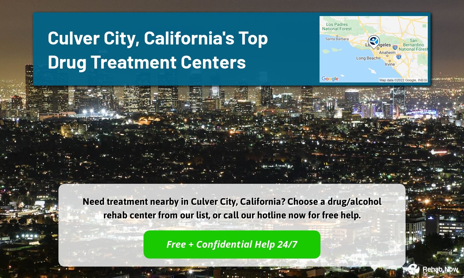 Need treatment nearby in Culver City, California? Choose a drug/alcohol rehab center from our list, or call our hotline now for free help.