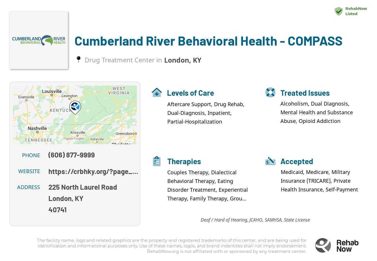 Helpful reference information for Cumberland River Behavioral Health - COMPASS, a drug treatment center in Kentucky located at: 225 North Laurel Road, London, KY, 40741, including phone numbers, official website, and more. Listed briefly is an overview of Levels of Care, Therapies Offered, Issues Treated, and accepted forms of Payment Methods.
