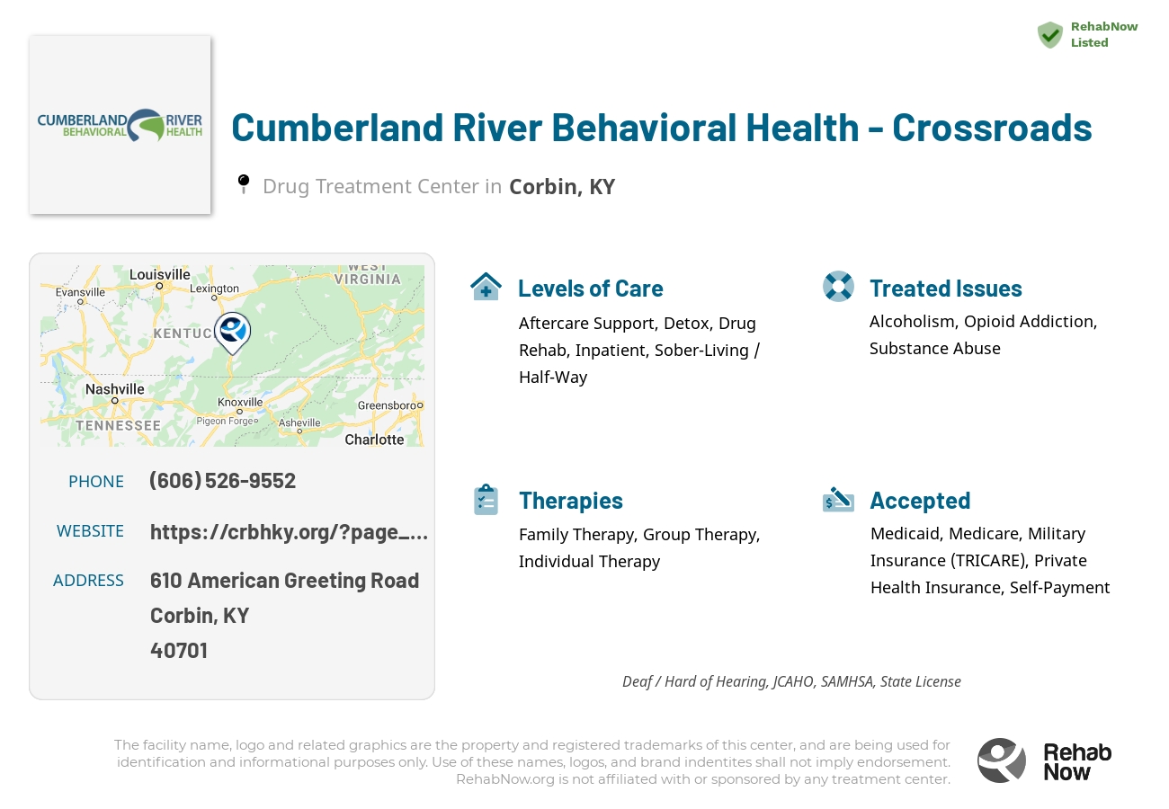 Helpful reference information for Cumberland River Behavioral Health - Crossroads, a drug treatment center in Kentucky located at: 610 American Greeting Road, Corbin, KY, 40701, including phone numbers, official website, and more. Listed briefly is an overview of Levels of Care, Therapies Offered, Issues Treated, and accepted forms of Payment Methods.