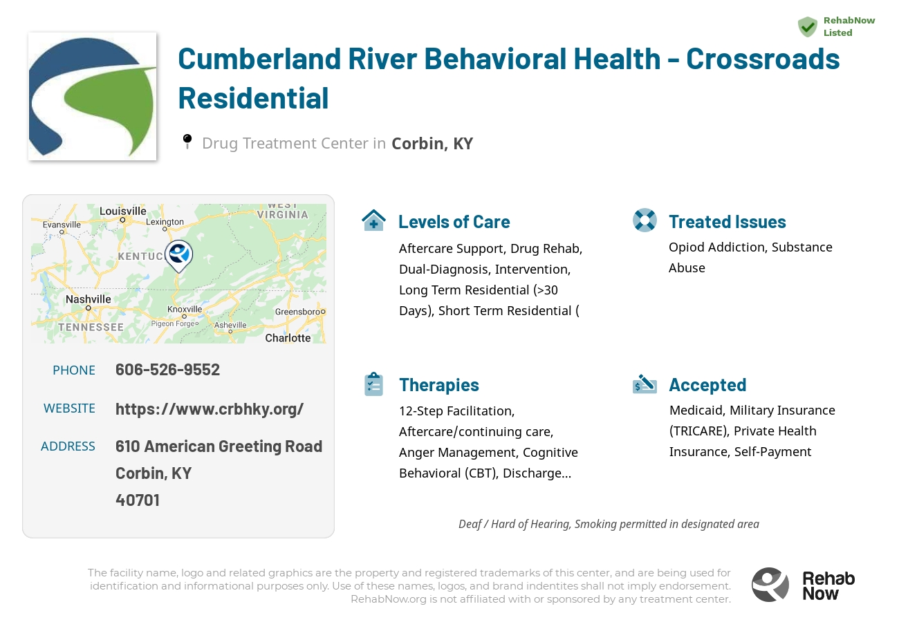 Helpful reference information for Cumberland River Behavioral Health - Crossroads Residential, a drug treatment center in Kentucky located at: 610 American Greeting Road, Corbin, KY 40701, including phone numbers, official website, and more. Listed briefly is an overview of Levels of Care, Therapies Offered, Issues Treated, and accepted forms of Payment Methods.