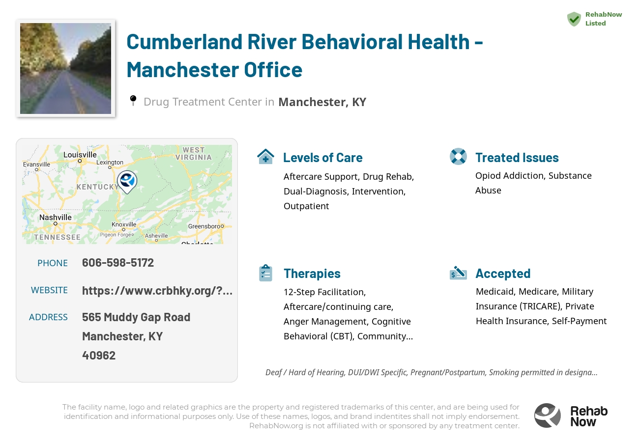 Helpful reference information for Cumberland River Behavioral Health - Manchester Office, a drug treatment center in Kentucky located at: 565 Muddy Gap Road, Manchester, KY 40962, including phone numbers, official website, and more. Listed briefly is an overview of Levels of Care, Therapies Offered, Issues Treated, and accepted forms of Payment Methods.