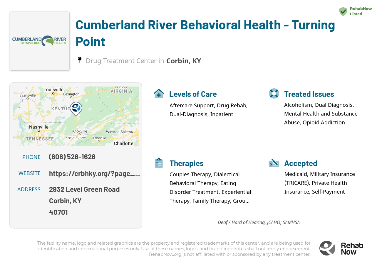 Helpful reference information for Cumberland River Behavioral Health - Turning Point, a drug treatment center in Kentucky located at: 2932 Level Green Road, Corbin, KY, 40701, including phone numbers, official website, and more. Listed briefly is an overview of Levels of Care, Therapies Offered, Issues Treated, and accepted forms of Payment Methods.