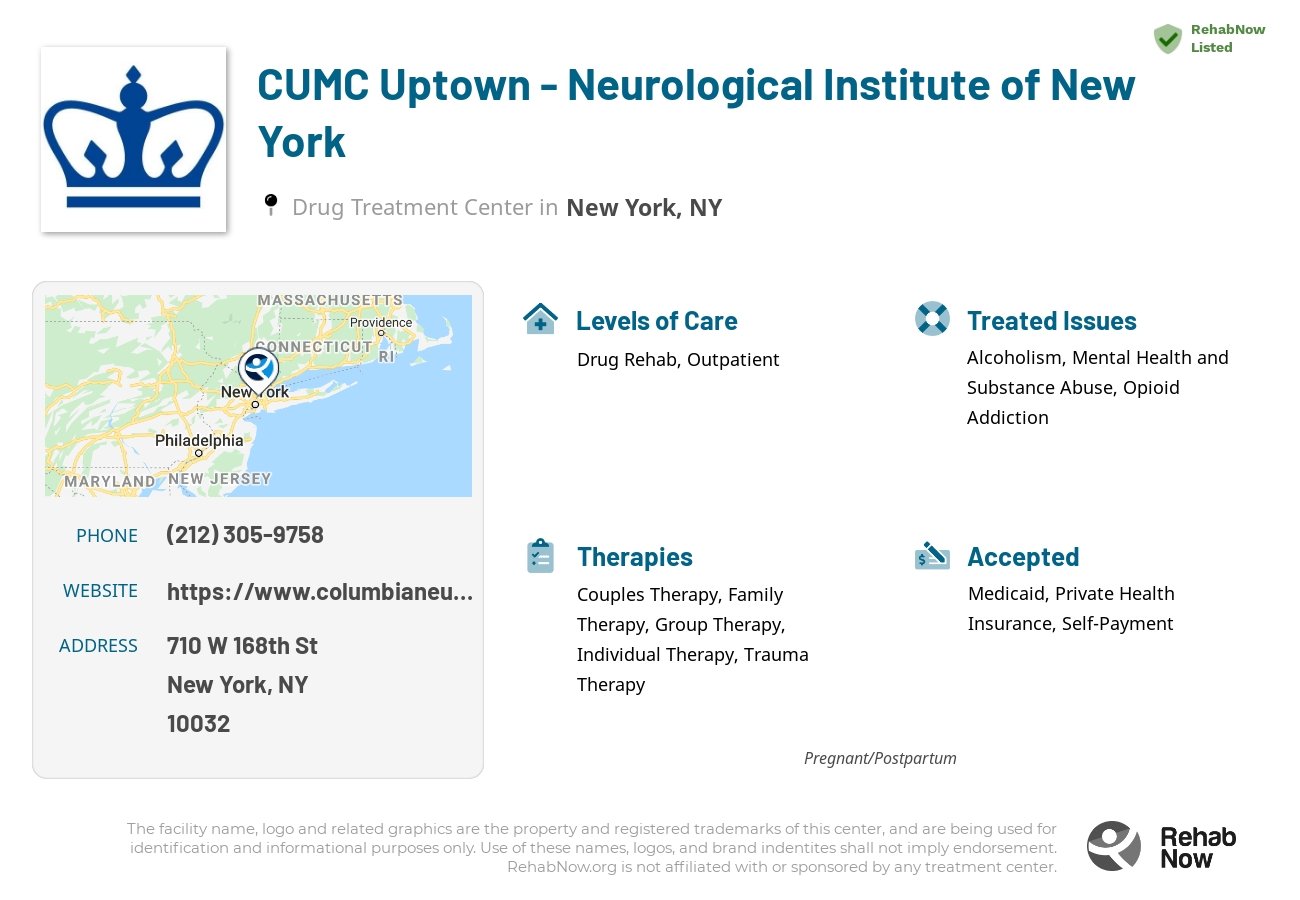 Helpful reference information for CUMC Uptown - Neurological Institute of New York, a drug treatment center in New York located at: 710 W 168th St, New York, NY 10032, including phone numbers, official website, and more. Listed briefly is an overview of Levels of Care, Therapies Offered, Issues Treated, and accepted forms of Payment Methods.