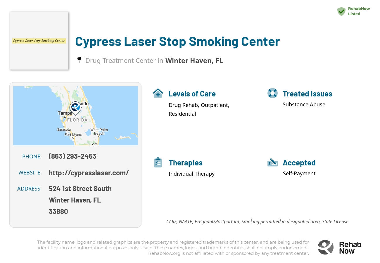 Helpful reference information for Cypress Laser Stop Smoking Center, a drug treatment center in Florida located at: 524 1st Street South, Winter Haven, FL, 33880, including phone numbers, official website, and more. Listed briefly is an overview of Levels of Care, Therapies Offered, Issues Treated, and accepted forms of Payment Methods.
