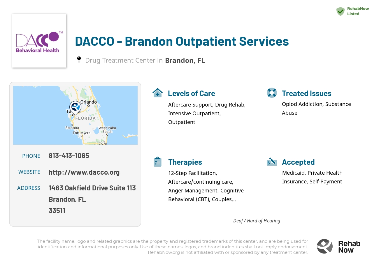 Helpful reference information for DACCO - Brandon Outpatient Services, a drug treatment center in Florida located at: 1463 Oakfield Drive Suite 113, Brandon, FL 33511, including phone numbers, official website, and more. Listed briefly is an overview of Levels of Care, Therapies Offered, Issues Treated, and accepted forms of Payment Methods.