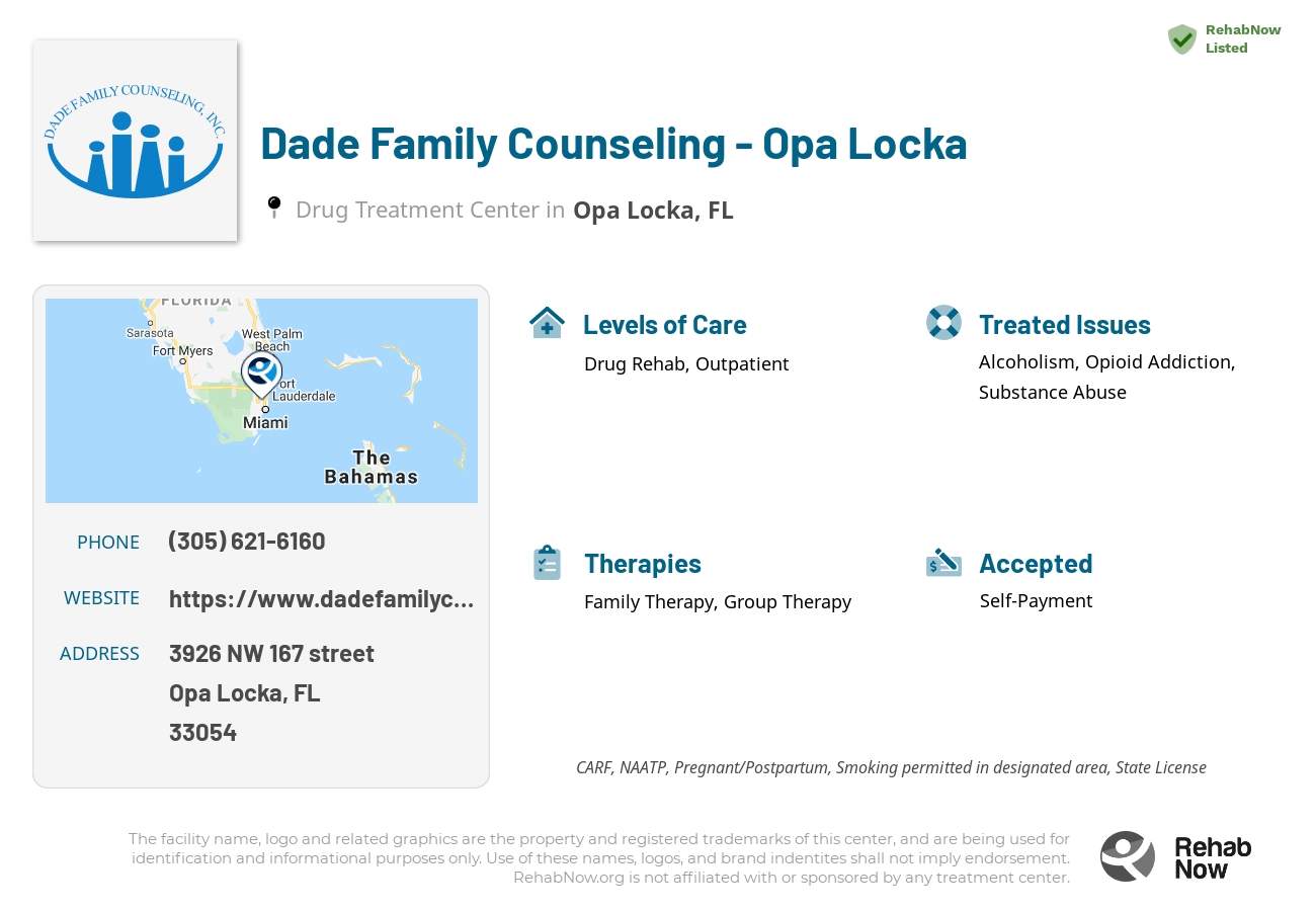 Helpful reference information for Dade Family Counseling - Opa Locka, a drug treatment center in Florida located at: 3926 NW 167 street, Opa Locka, FL, 33054, including phone numbers, official website, and more. Listed briefly is an overview of Levels of Care, Therapies Offered, Issues Treated, and accepted forms of Payment Methods.