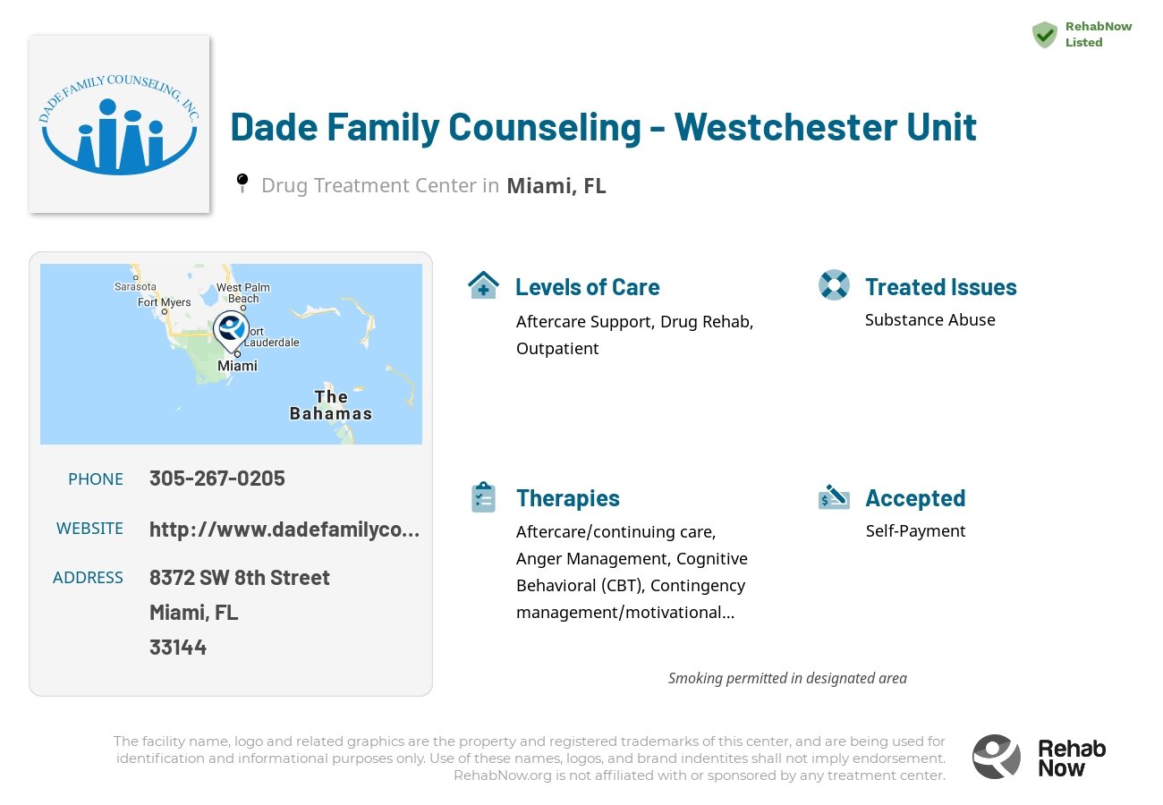 Helpful reference information for Dade Family Counseling - Westchester Unit, a drug treatment center in Florida located at: 8372 SW 8th Street, Miami, FL 33144, including phone numbers, official website, and more. Listed briefly is an overview of Levels of Care, Therapies Offered, Issues Treated, and accepted forms of Payment Methods.
