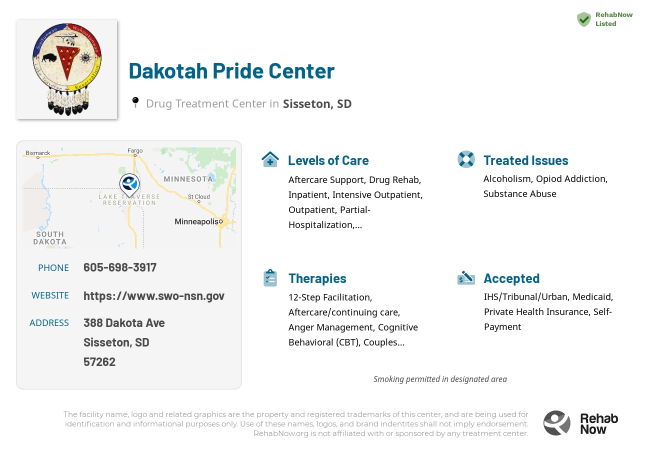 Helpful reference information for Dakotah Pride Center, a drug treatment center in South Dakota located at: 388 Dakota Ave, Sisseton, SD 57262, including phone numbers, official website, and more. Listed briefly is an overview of Levels of Care, Therapies Offered, Issues Treated, and accepted forms of Payment Methods.
