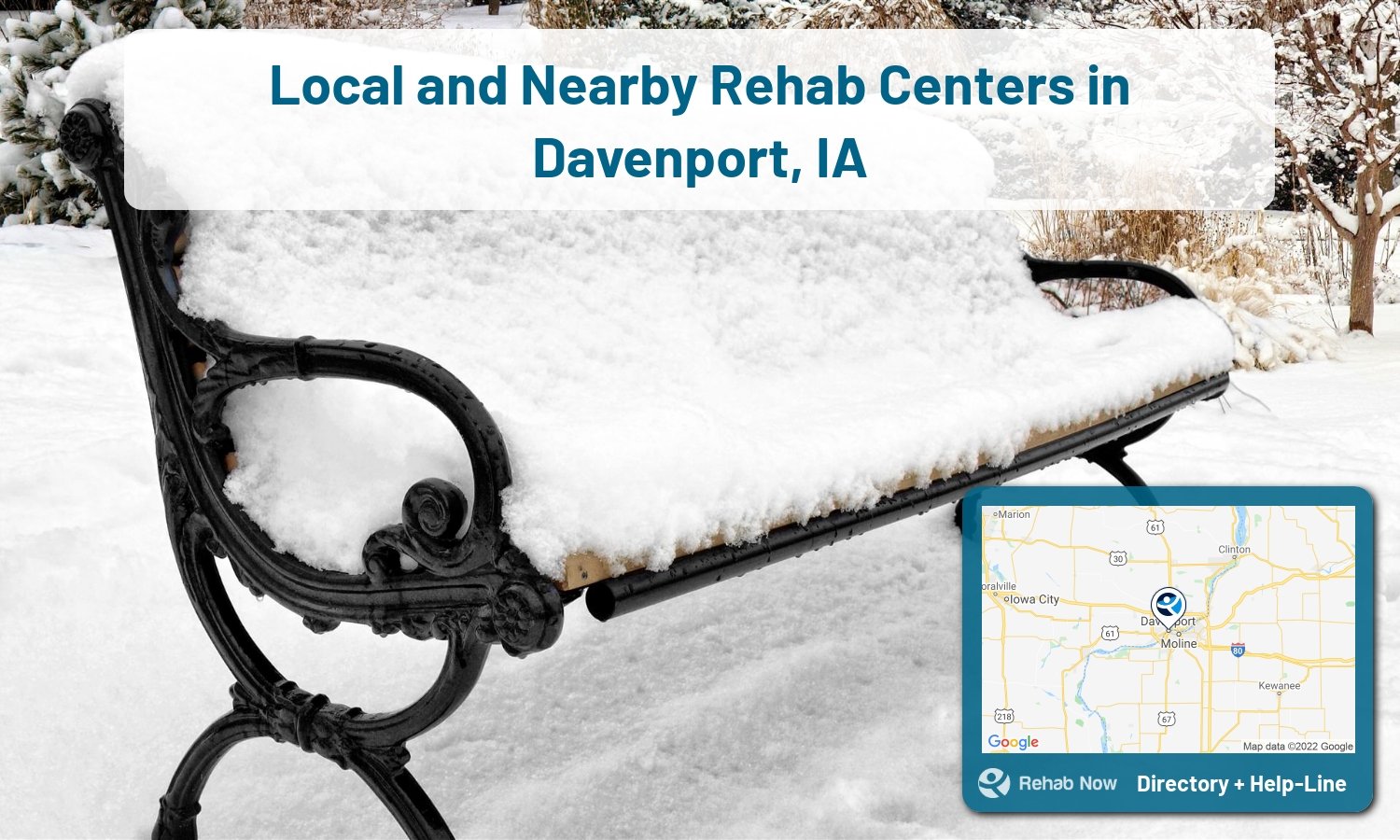 Our experts can help you find treatment now in Davenport, Iowa. We list drug rehab and alcohol centers in Iowa.