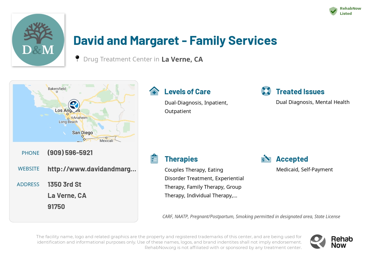 Helpful reference information for David and Margaret - Family Services, a drug treatment center in California located at: 1350 3rd St, La Verne, CA 91750, including phone numbers, official website, and more. Listed briefly is an overview of Levels of Care, Therapies Offered, Issues Treated, and accepted forms of Payment Methods.