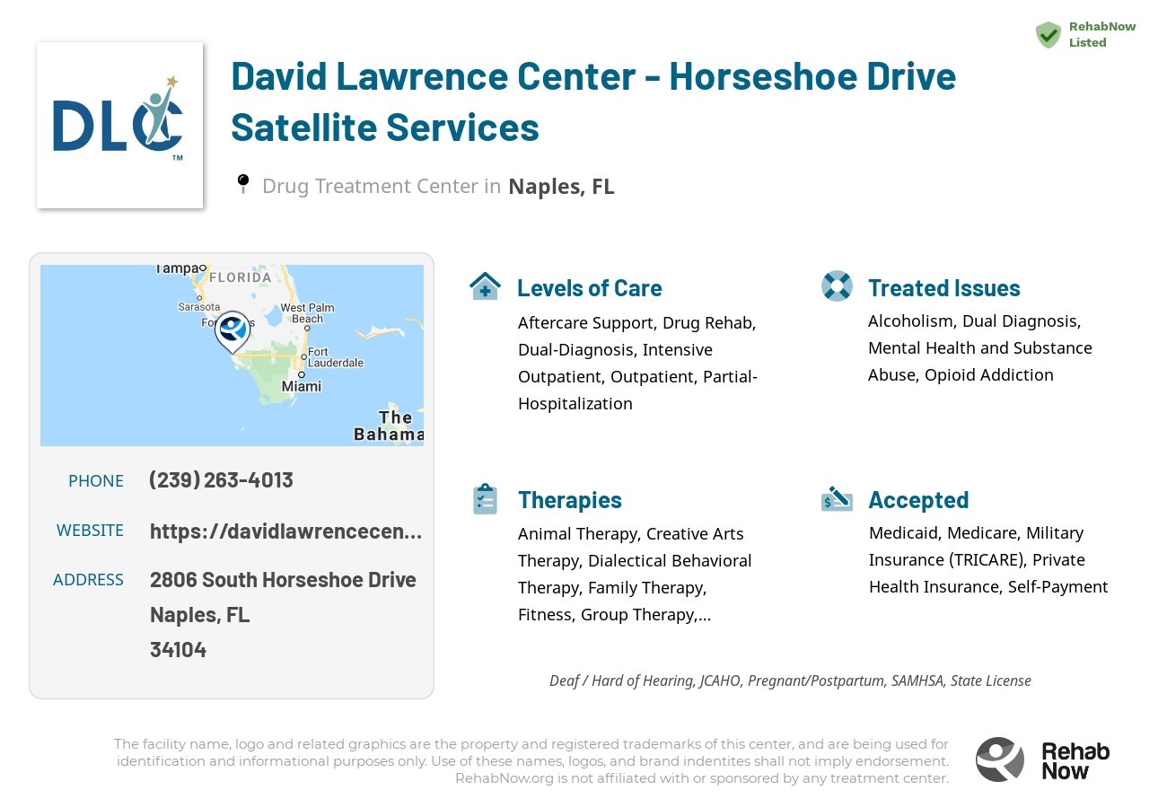 Helpful reference information for David Lawrence Center - Horseshoe Drive Satellite Services, a drug treatment center in Florida located at: 2806 South Horseshoe Drive, Naples, FL, 34104, including phone numbers, official website, and more. Listed briefly is an overview of Levels of Care, Therapies Offered, Issues Treated, and accepted forms of Payment Methods.