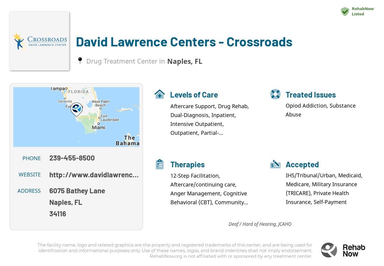 Helpful reference information for David Lawrence Centers - Crossroads, a drug treatment center in Florida located at: 6075 Bathey Lane, Naples, FL 34116, including phone numbers, official website, and more. Listed briefly is an overview of Levels of Care, Therapies Offered, Issues Treated, and accepted forms of Payment Methods.