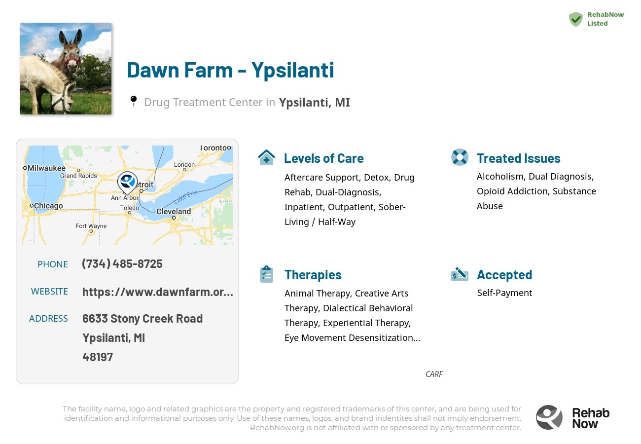 Helpful reference information for Dawn Farm - Ypsilanti, a drug treatment center in Michigan located at: 6633 Stony Creek Road, Ypsilanti, MI, 48197, including phone numbers, official website, and more. Listed briefly is an overview of Levels of Care, Therapies Offered, Issues Treated, and accepted forms of Payment Methods.