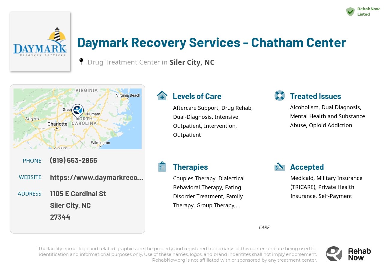 Helpful reference information for Daymark Recovery Services - Chatham Center, a drug treatment center in North Carolina located at: 1105 E Cardinal St, Siler City, NC 27344, including phone numbers, official website, and more. Listed briefly is an overview of Levels of Care, Therapies Offered, Issues Treated, and accepted forms of Payment Methods.