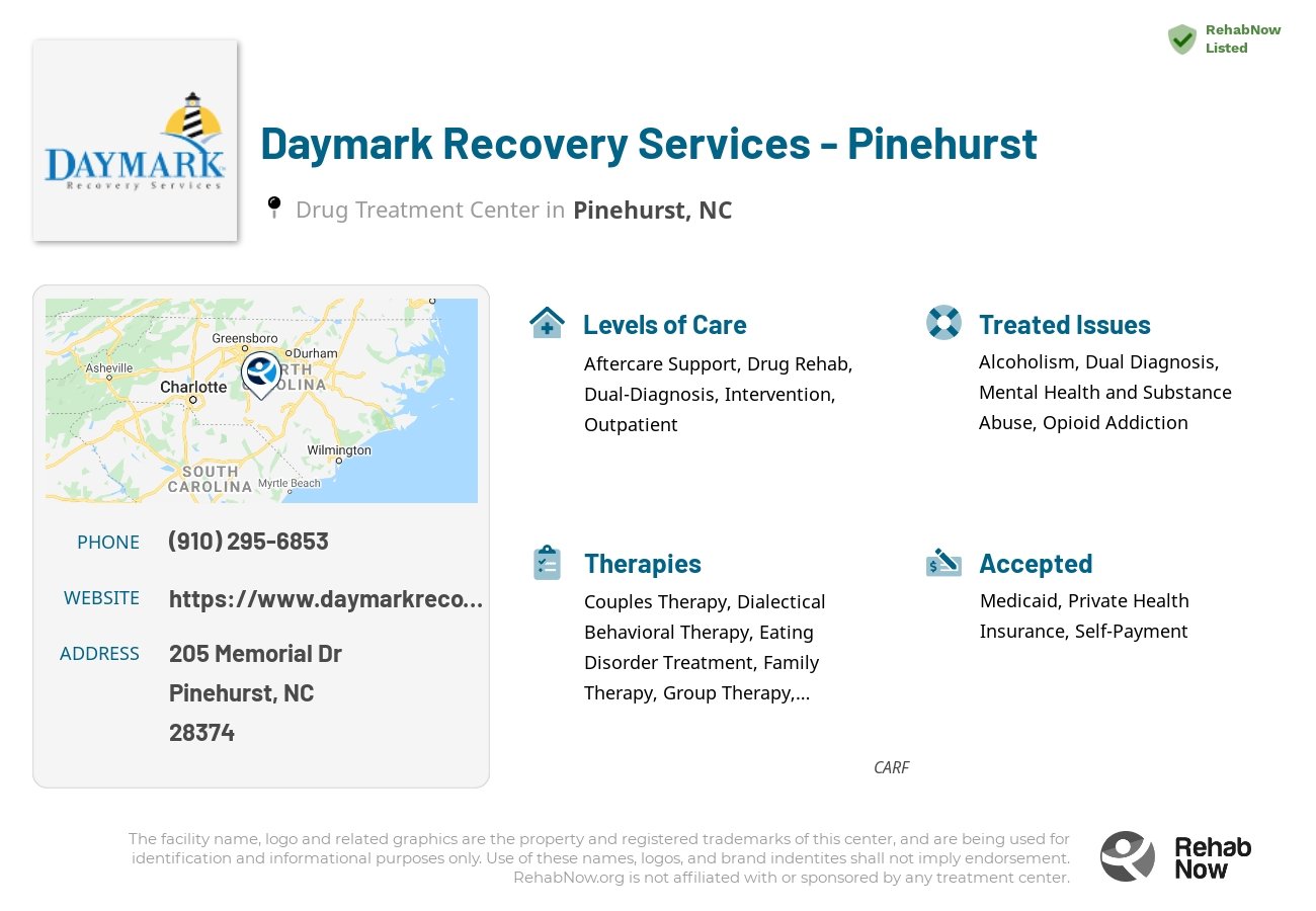 Helpful reference information for Daymark Recovery Services - Pinehurst, a drug treatment center in North Carolina located at: 205 Memorial Dr, Pinehurst, NC 28374, including phone numbers, official website, and more. Listed briefly is an overview of Levels of Care, Therapies Offered, Issues Treated, and accepted forms of Payment Methods.