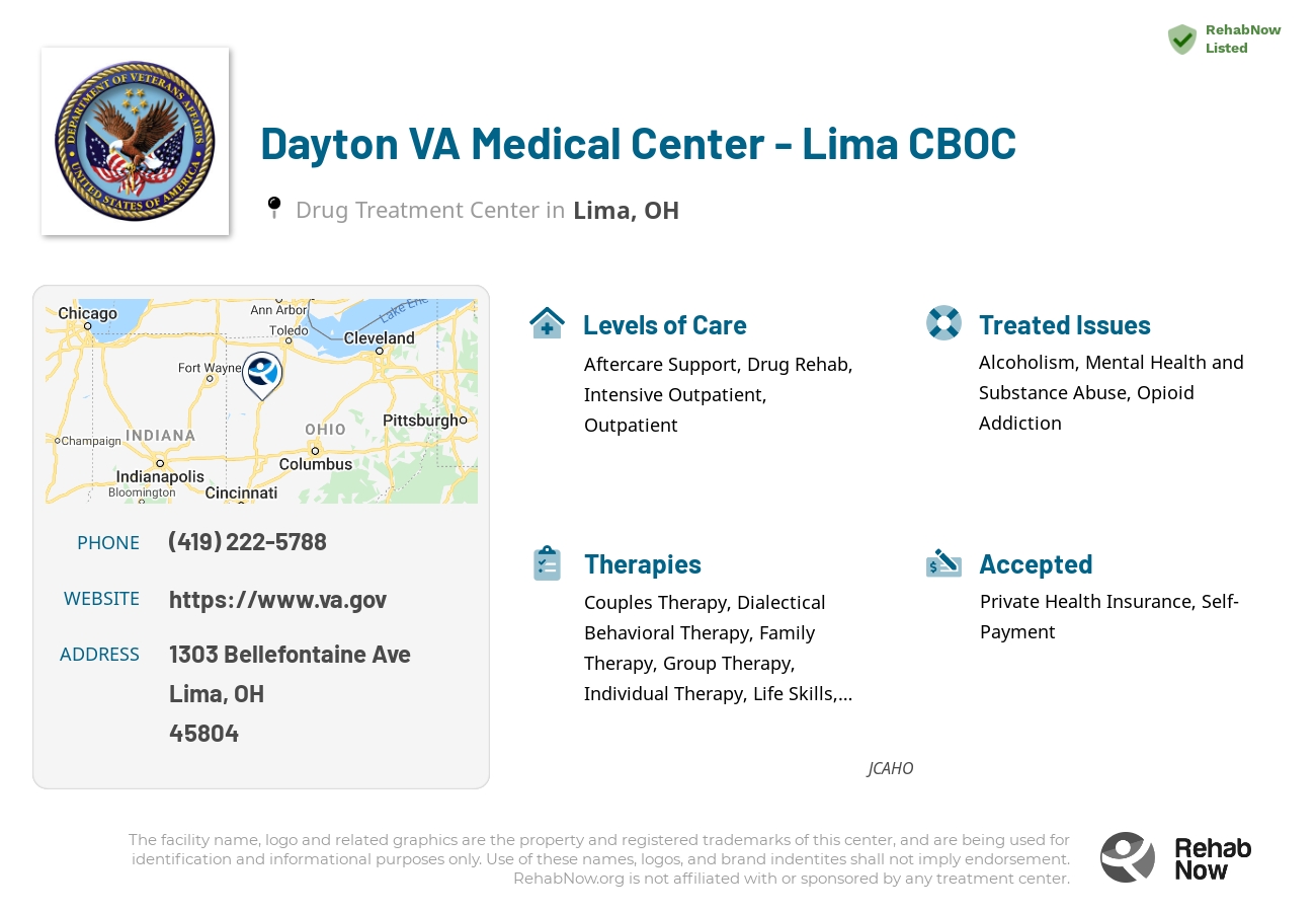 Helpful reference information for Dayton VA Medical Center - Lima CBOC, a drug treatment center in Ohio located at: 1303 Bellefontaine Ave, Lima, OH 45804, including phone numbers, official website, and more. Listed briefly is an overview of Levels of Care, Therapies Offered, Issues Treated, and accepted forms of Payment Methods.