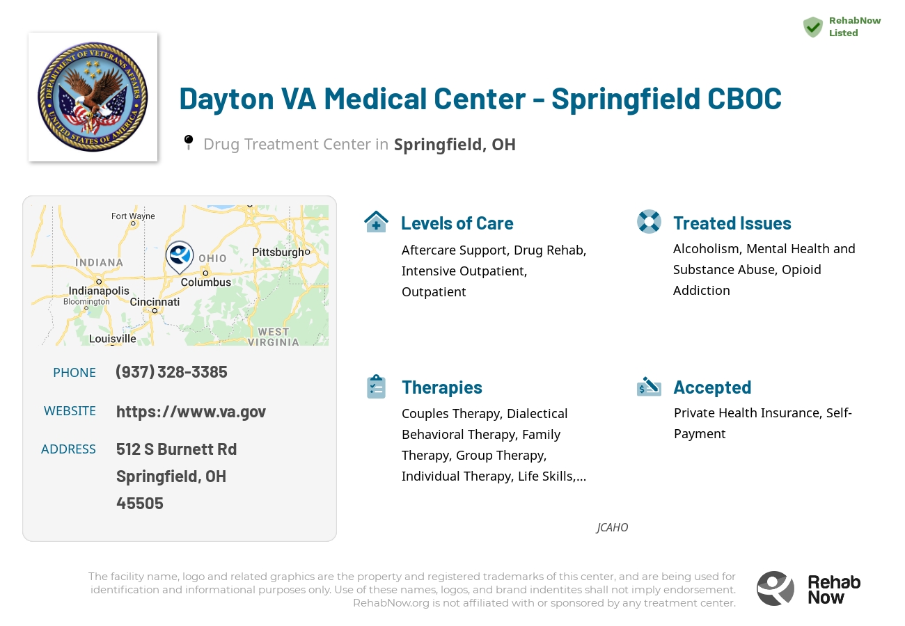 Helpful reference information for Dayton VA Medical Center - Springfield CBOC, a drug treatment center in Ohio located at: 512 S Burnett Rd, Springfield, OH 45505, including phone numbers, official website, and more. Listed briefly is an overview of Levels of Care, Therapies Offered, Issues Treated, and accepted forms of Payment Methods.