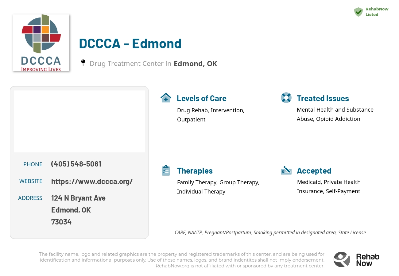 Helpful reference information for DCCCA - Edmond, a drug treatment center in Oklahoma located at: 124 N. Bryant #C1, Edmond, OK, 73034, including phone numbers, official website, and more. Listed briefly is an overview of Levels of Care, Therapies Offered, Issues Treated, and accepted forms of Payment Methods.