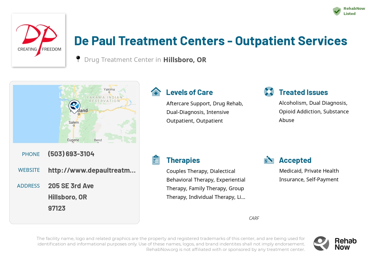 Helpful reference information for De Paul Treatment Centers - Outpatient Services, a drug treatment center in Oregon located at: 205 SE 3rd Ave, Hillsboro, OR 97123, including phone numbers, official website, and more. Listed briefly is an overview of Levels of Care, Therapies Offered, Issues Treated, and accepted forms of Payment Methods.