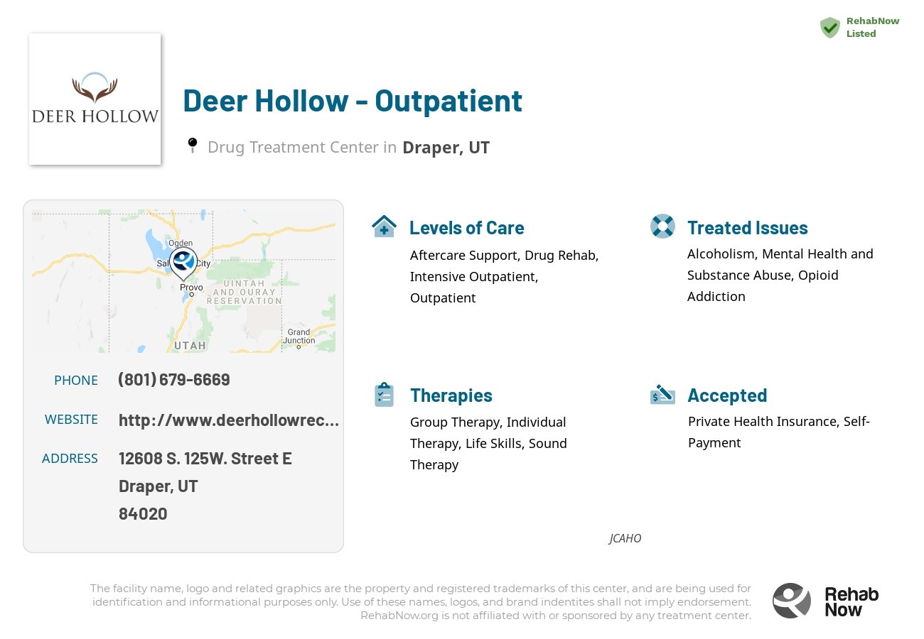 Helpful reference information for Deer Hollow - Outpatient, a drug treatment center in Utah located at: 12608 12608 S. 125W. Street E, Draper, UT 84020, including phone numbers, official website, and more. Listed briefly is an overview of Levels of Care, Therapies Offered, Issues Treated, and accepted forms of Payment Methods.