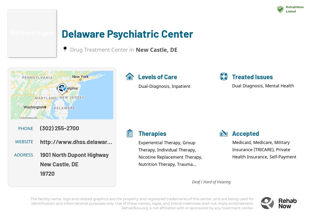 Helpful reference information for Delaware Psychiatric Center, a drug treatment center in Delaware located at: 1901 North Dupont Highway, New Castle, DE, 19720, including phone numbers, official website, and more. Listed briefly is an overview of Levels of Care, Therapies Offered, Issues Treated, and accepted forms of Payment Methods.