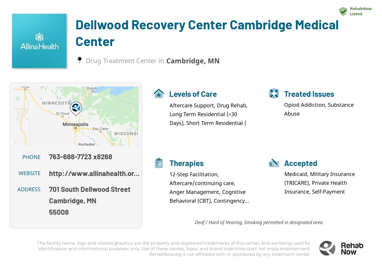 Helpful reference information for Dellwood Recovery Center Cambridge Medical Center, a drug treatment center in Minnesota located at: 701 South Dellwood Street, Cambridge, MN 55008, including phone numbers, official website, and more. Listed briefly is an overview of Levels of Care, Therapies Offered, Issues Treated, and accepted forms of Payment Methods.