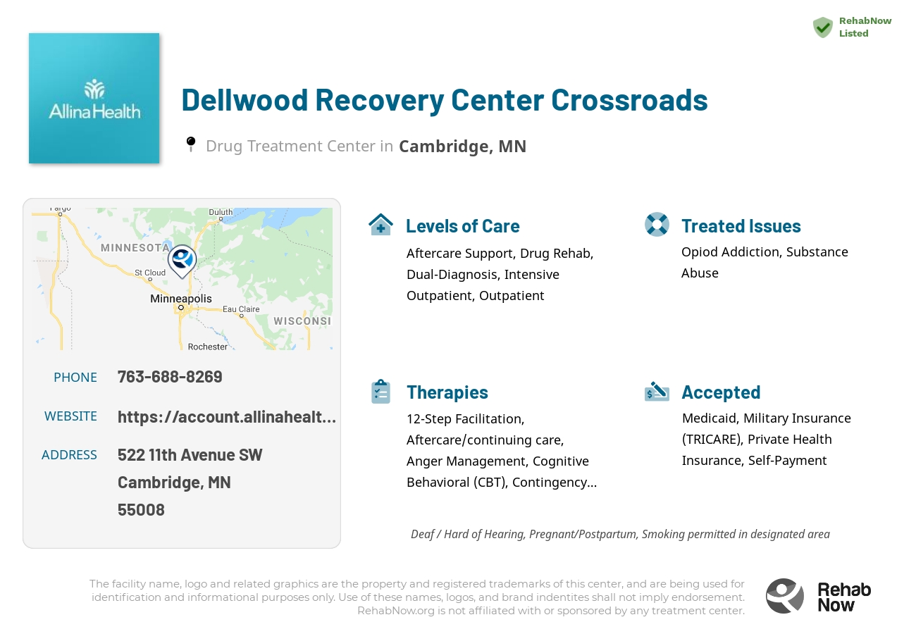 Helpful reference information for Dellwood Recovery Center Crossroads, a drug treatment center in Minnesota located at: 522 11th Avenue SW, Cambridge, MN 55008, including phone numbers, official website, and more. Listed briefly is an overview of Levels of Care, Therapies Offered, Issues Treated, and accepted forms of Payment Methods.