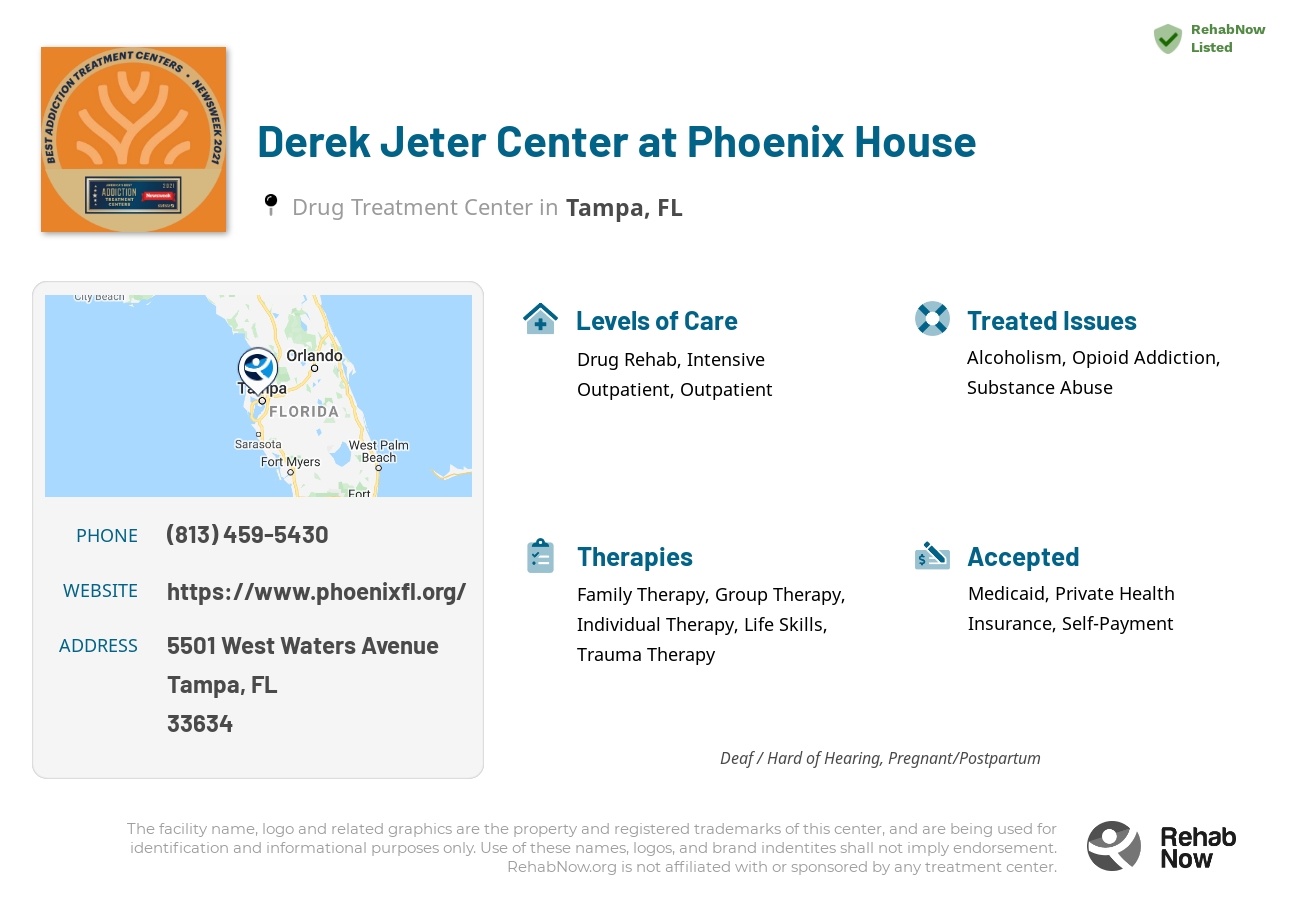 Helpful reference information for Derek Jeter Center at Phoenix House, a drug treatment center in Florida located at: 5501 West Waters Avenue, Tampa, FL, 33634, including phone numbers, official website, and more. Listed briefly is an overview of Levels of Care, Therapies Offered, Issues Treated, and accepted forms of Payment Methods.