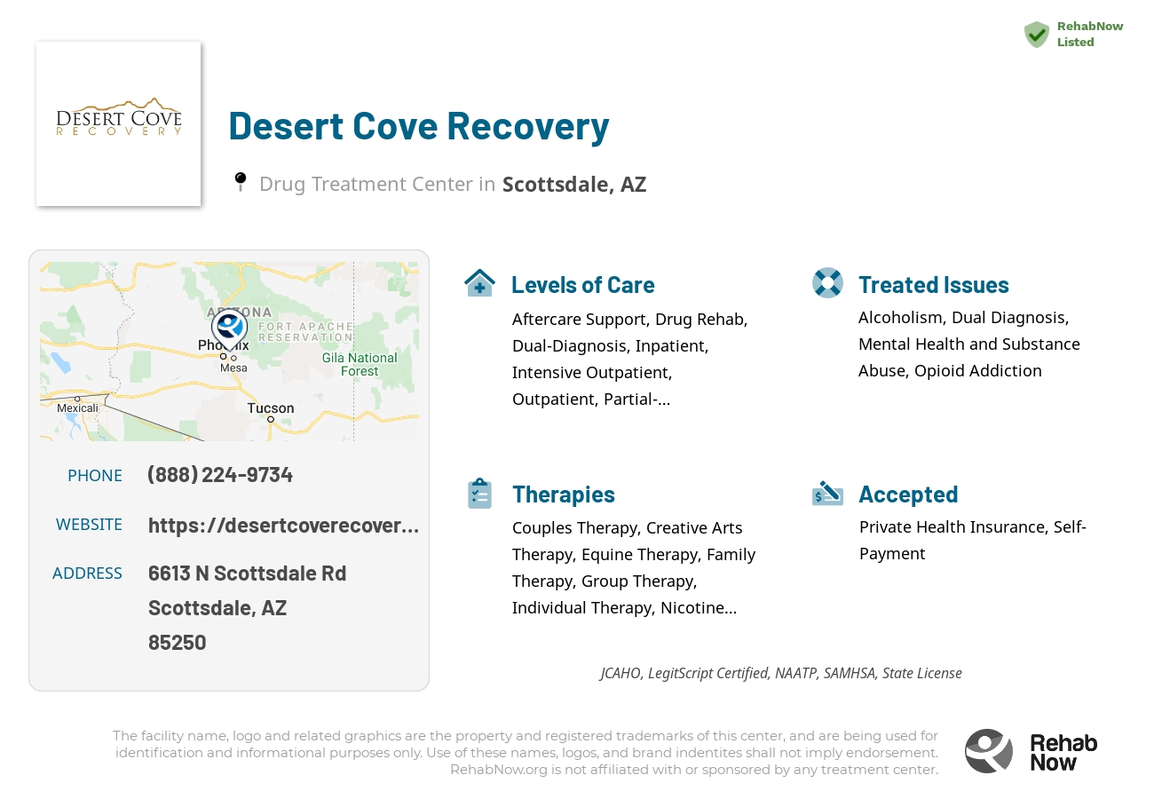 Helpful reference information for Desert Cove Recovery, a drug treatment center in Arizona located at: 6613 N Scottsdale Rd, Scottsdale, AZ, 85250, including phone numbers, official website, and more. Listed briefly is an overview of Levels of Care, Therapies Offered, Issues Treated, and accepted forms of Payment Methods.
