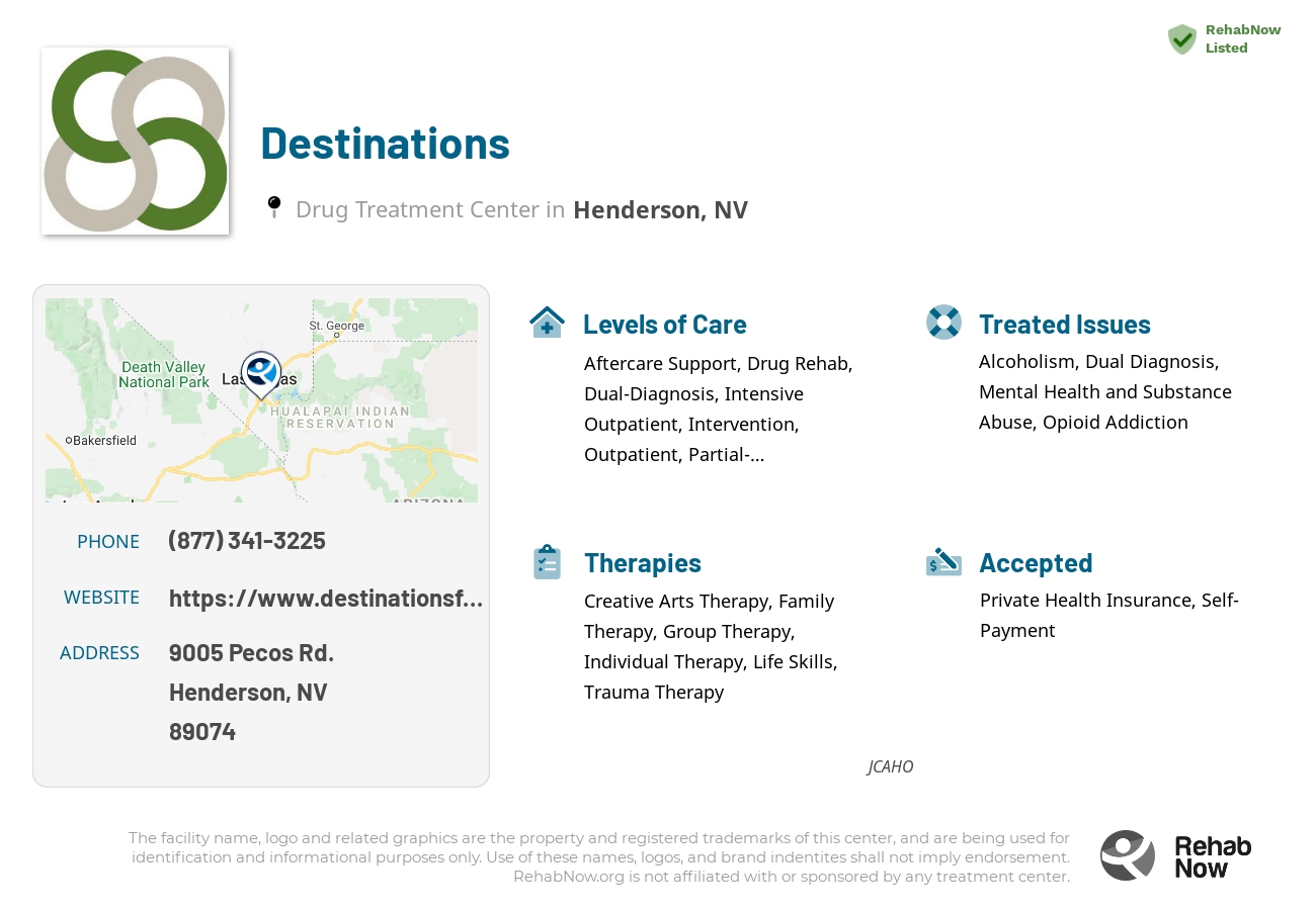 Helpful reference information for Destinations, a drug treatment center in Nevada located at: 9005 Pecos Rd., Henderson, NV 89074, including phone numbers, official website, and more. Listed briefly is an overview of Levels of Care, Therapies Offered, Issues Treated, and accepted forms of Payment Methods.