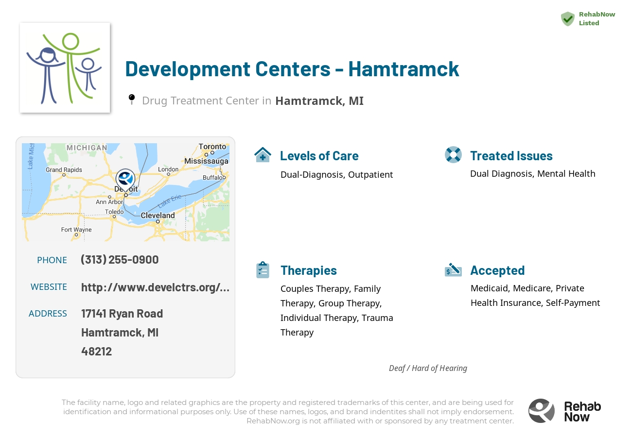 Helpful reference information for Development Centers - Hamtramck, a drug treatment center in Michigan located at: 17141 17141 Ryan Road, Hamtramck, MI 48212, including phone numbers, official website, and more. Listed briefly is an overview of Levels of Care, Therapies Offered, Issues Treated, and accepted forms of Payment Methods.